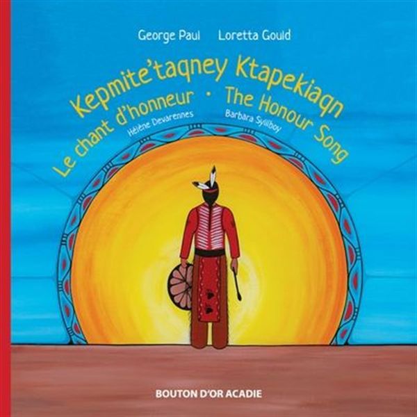 Cover is a painting of a Mi'kmaw character standing in front of a setting sun with blue background and holding a drum