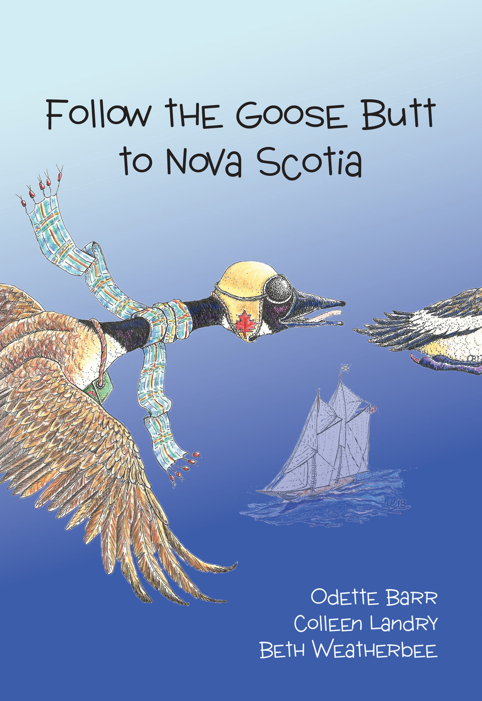 Follow the Goose Butt to Nova Scotia